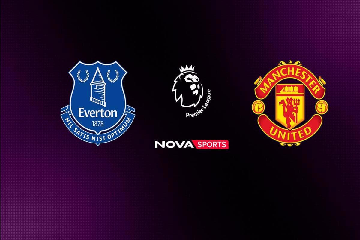 Ποδόσφαιρο: Έβερτον - Μάντσεστερ Γιουνάιτεντ