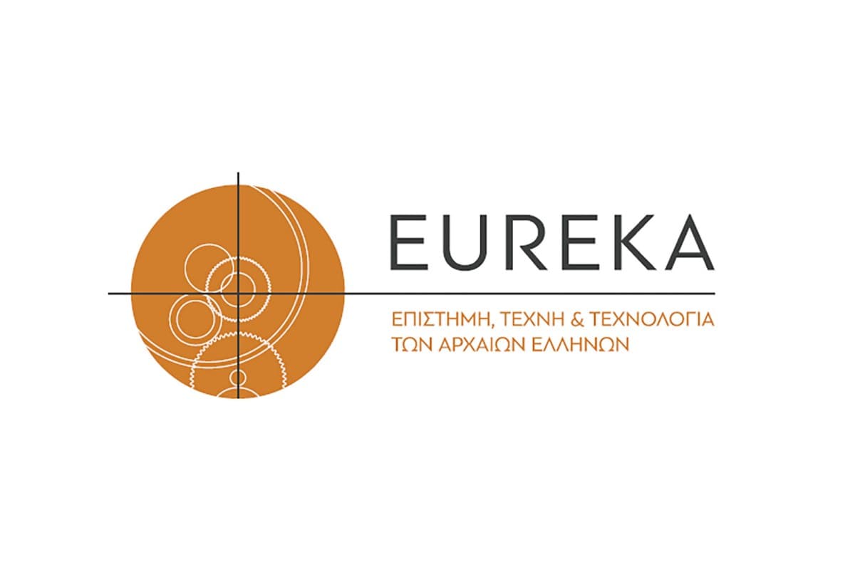ΕΥΡΗΚΑ! Επιστήμη, Τέχνη & Τεχνολογία των Αρχαίων Ελλήνων