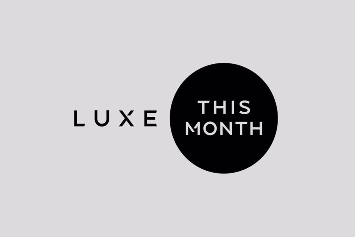 Luxe.This Month