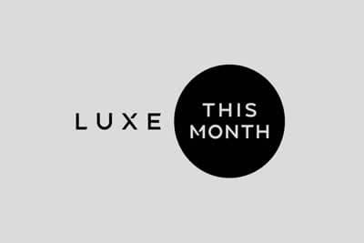 Luxe.This Month