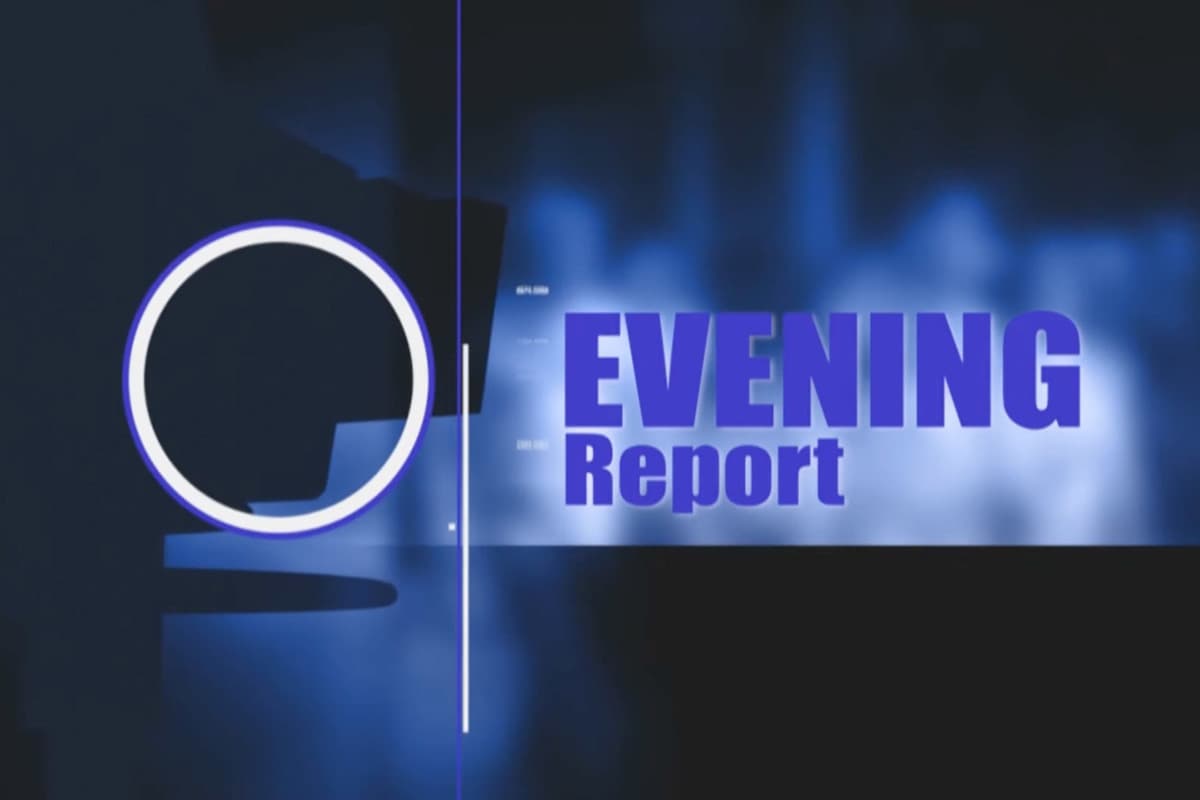 Evening Report