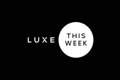 Luxe.This Week