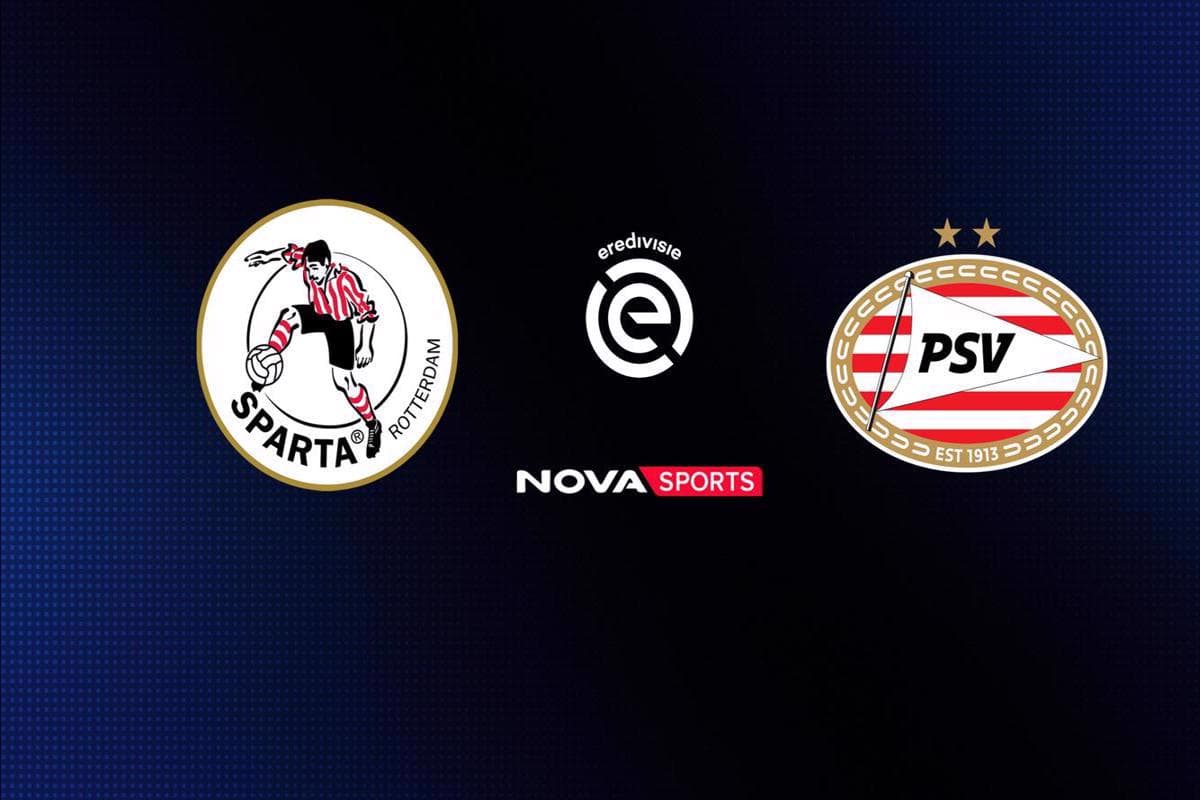 Ποδόσφαιρο: Σπάρτα Ρότερνταμ - PSV Αϊντχόφεν